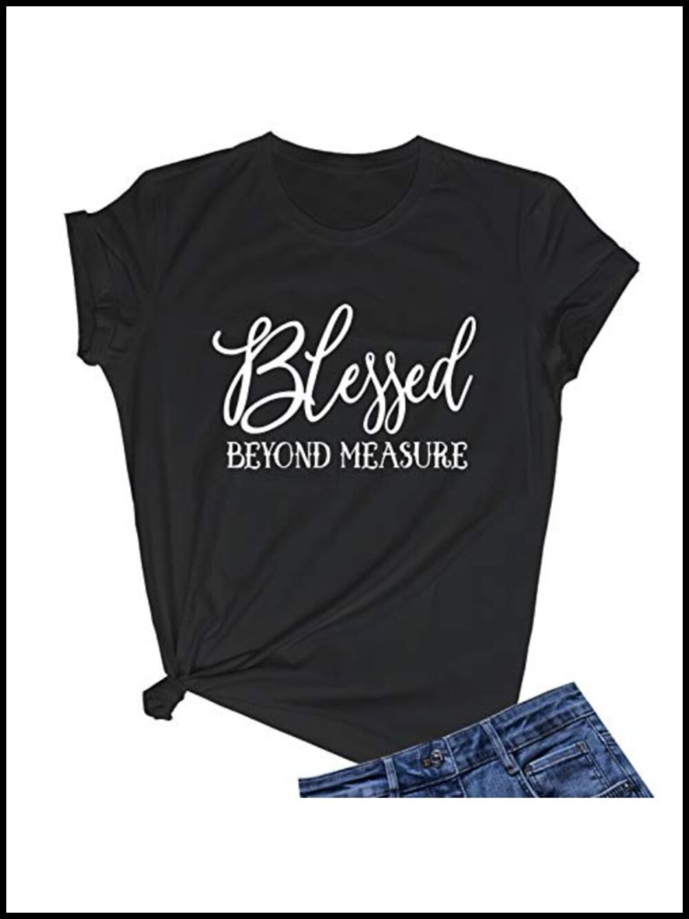 Blessed Beyond Measure Graphic T-Shirt Crew Neck Short Sleeve Cotton